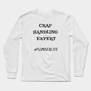 Crap Handling Expert Long Sleeve T-Shirt